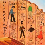 B-52s: Mesopotamia (1981) B-52s: Mesopotamia (1981)
