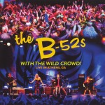 B-52s: With The Wild Clowd!- Live at Athens, GA (2011) B-52s: With The Wild Clowd!- Live at Athens, GA (2011)