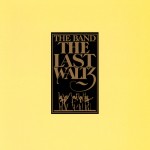 Band: The Last Waltz (1978) - 2-CD