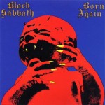Black Sabbath: Born Again (1983) Black Sabbath: Born Again (1983)