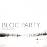 Bloc Party: Silent Alarm (2005)