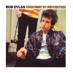 Dylan, Bob: Highway 61 Revisited (1965) Dylan, Bob: Highway 61 Revisited (1965)