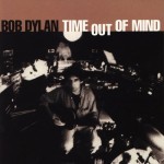 Dylan, Bob: Time Out Of Mind (1998) Dylan, Bob: Time Out Of Mind (1998)