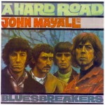 Mayall, John & The Bluesbreakers: A hard road (1967)