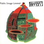 Public Image Limited: Happy? (1987)