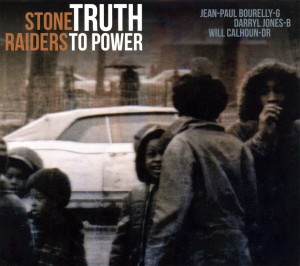 Stone Raiders: Truth To Power (2012)