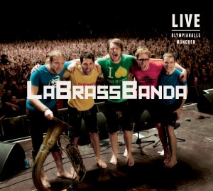 LaBrassBanda: Live Olympiahalle München (2012)