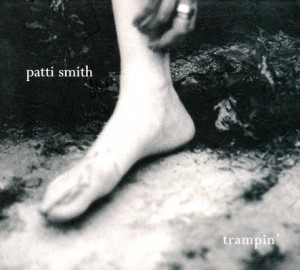 Smith, Patti: Trampin' (2004)