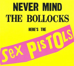 Sex Pistols: Never Mind The Bollocks - Here's The Sex Pistols (Remastered) (2012)