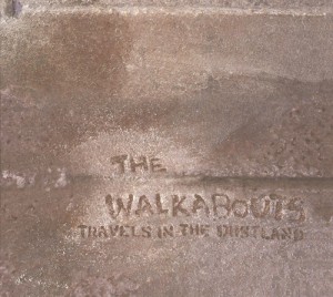 Walkabouts: Travels In The Dustland (2011)