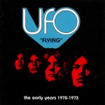 Ufo: "Flying" The Early Years (2004)