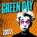 Green Day: ¡Dos! (2012)