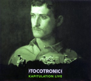 Tocotronic: Kapitulation Live (2008)