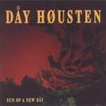 Dåy Høusten: Sun øf a new Dåy (1993)