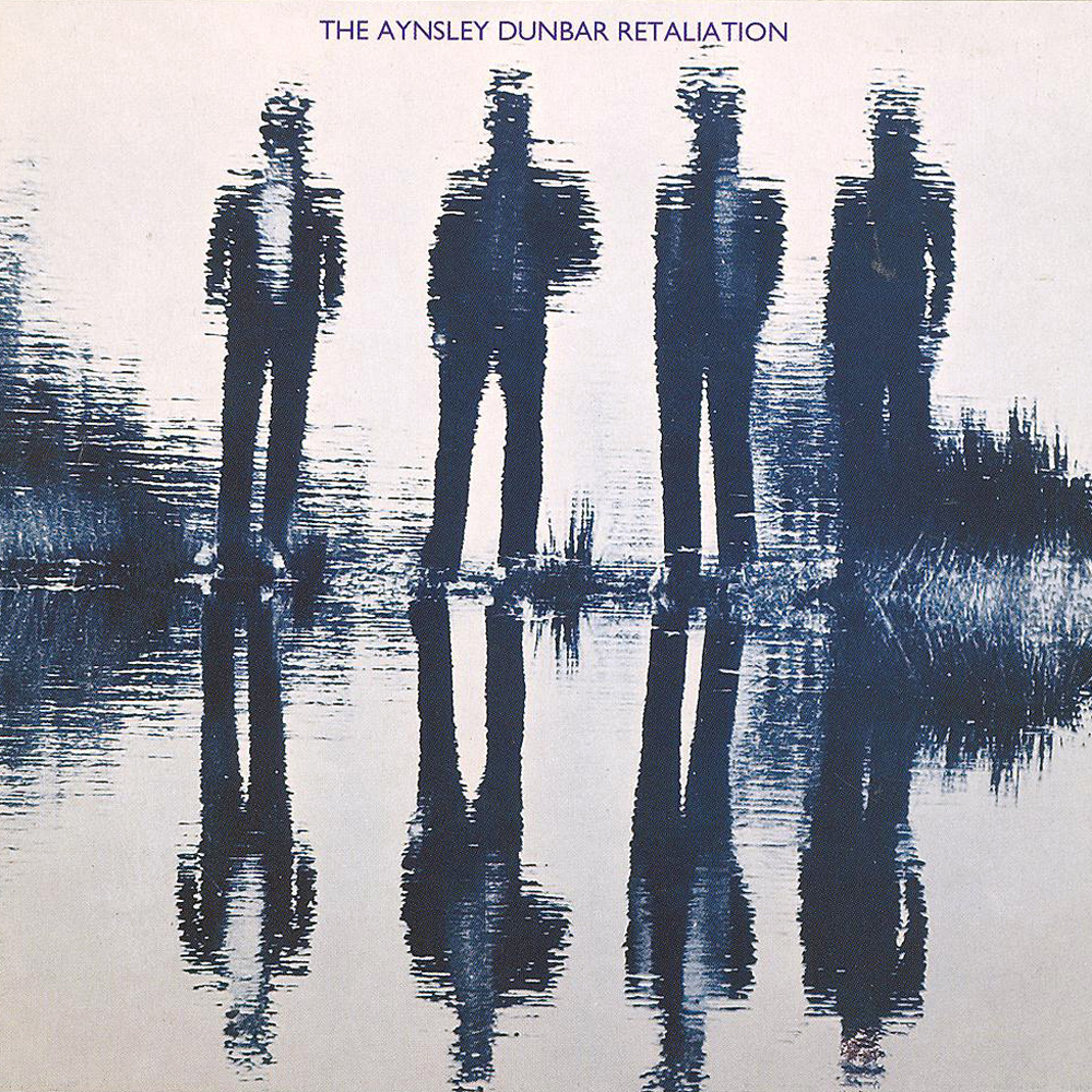 Dunbar, Aynsley Retaliation: The Aynsley Dunbar Retaliaton & Doctor Dunbar's Prescription (1968)