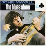 Mayall, John: The Blues Alone (1967)