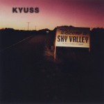 Kyuss: Welcome To Sky Valley (1994)