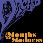 Orchid: The Mouths Of Madness (2013)