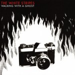 White Stripes: Walking With A Ghost (2005)