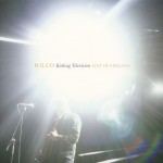 Wilco: Kicking Television - Live In Chicago (2005)