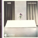 Wire: Chairs Missing (1978)