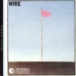 Wire: Pink Flag (1977)