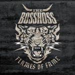 Bosshoss: Flames Of Fame (2013)