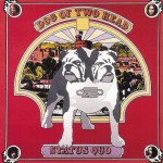 Status Quo: Dog Of Two Head (LP) (1971)