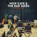 Cave, Nick & The Bad Seeds: Live From KCRW (2013)