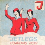 Jetlegs: Boarding Now (2009)