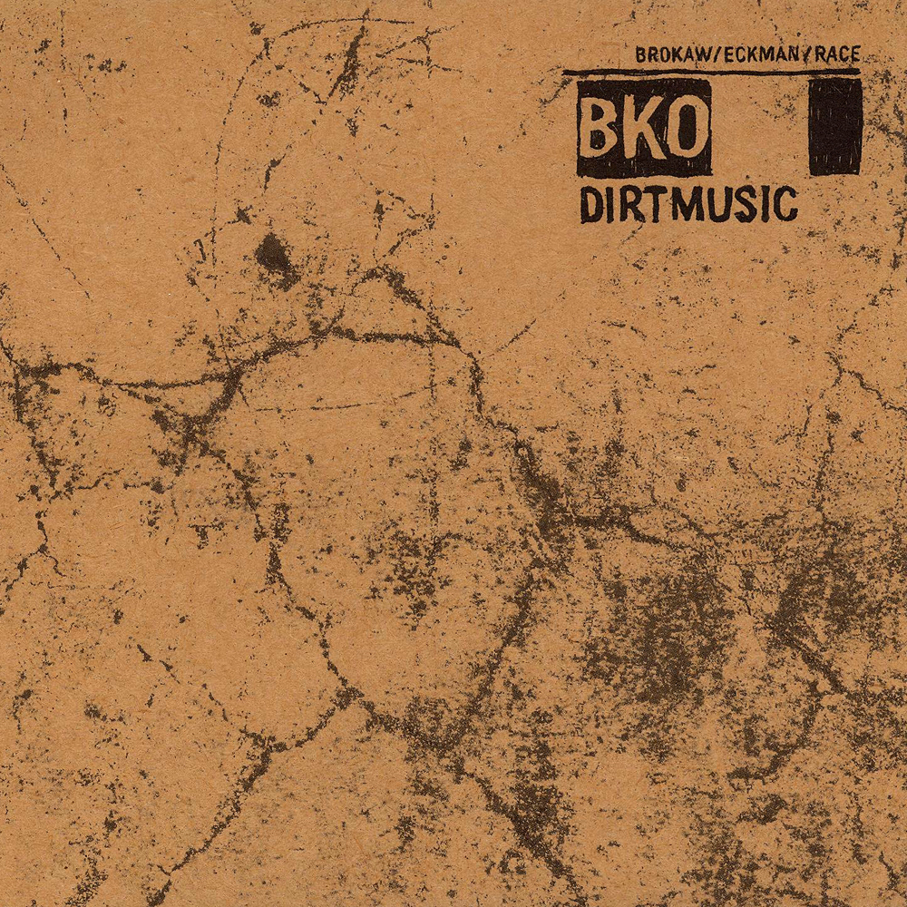 Dirtmusic: BKO (2010)