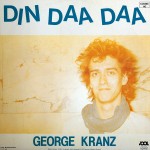 Kranz, George: Din, Daa, Daa (1983)