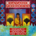 Savage Progress: Heart Begins To Beat (1984)