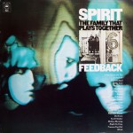 Spirit: The Family That Plays Together (1969) & Feedback (1972)