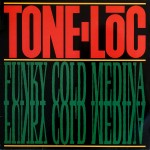 Tone Lōc: Funky Cold Medina (1989)
