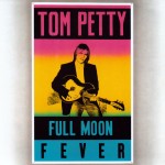 Petty, Tom and the Heartbreakers: Full Moon Fever (1989)