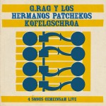 G.Rag y los Hermanos Patchekos + Kofelgschroa: gemeinsam live (2012)