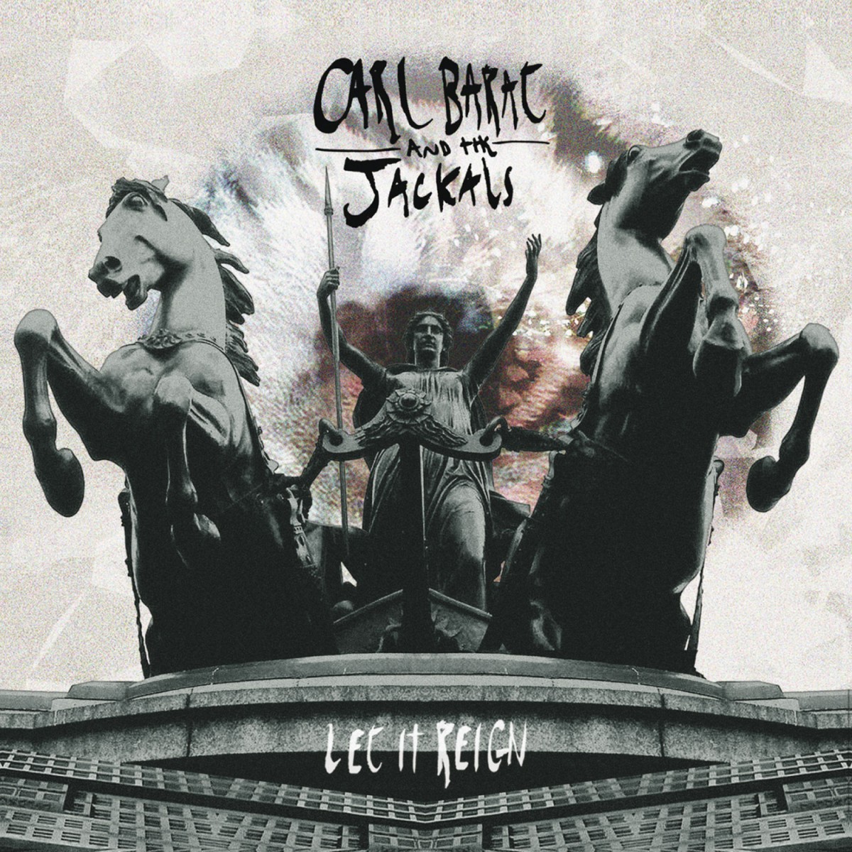 Barat, Carl and the Jackals: Let It Reign (2015)
