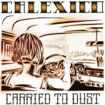 Calexico: Carried To Dust (2008)