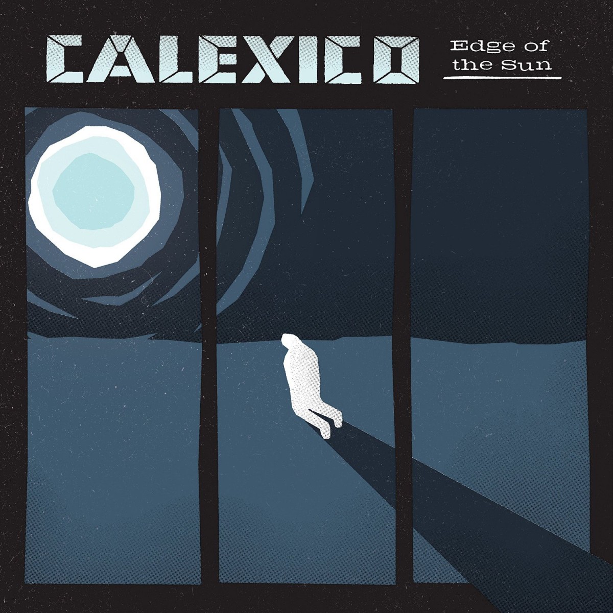 Calexico: Edge of the sun (Limited Deluxe Edition) (2015)
