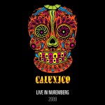 Calexico: Live In Nuremberg (2009)