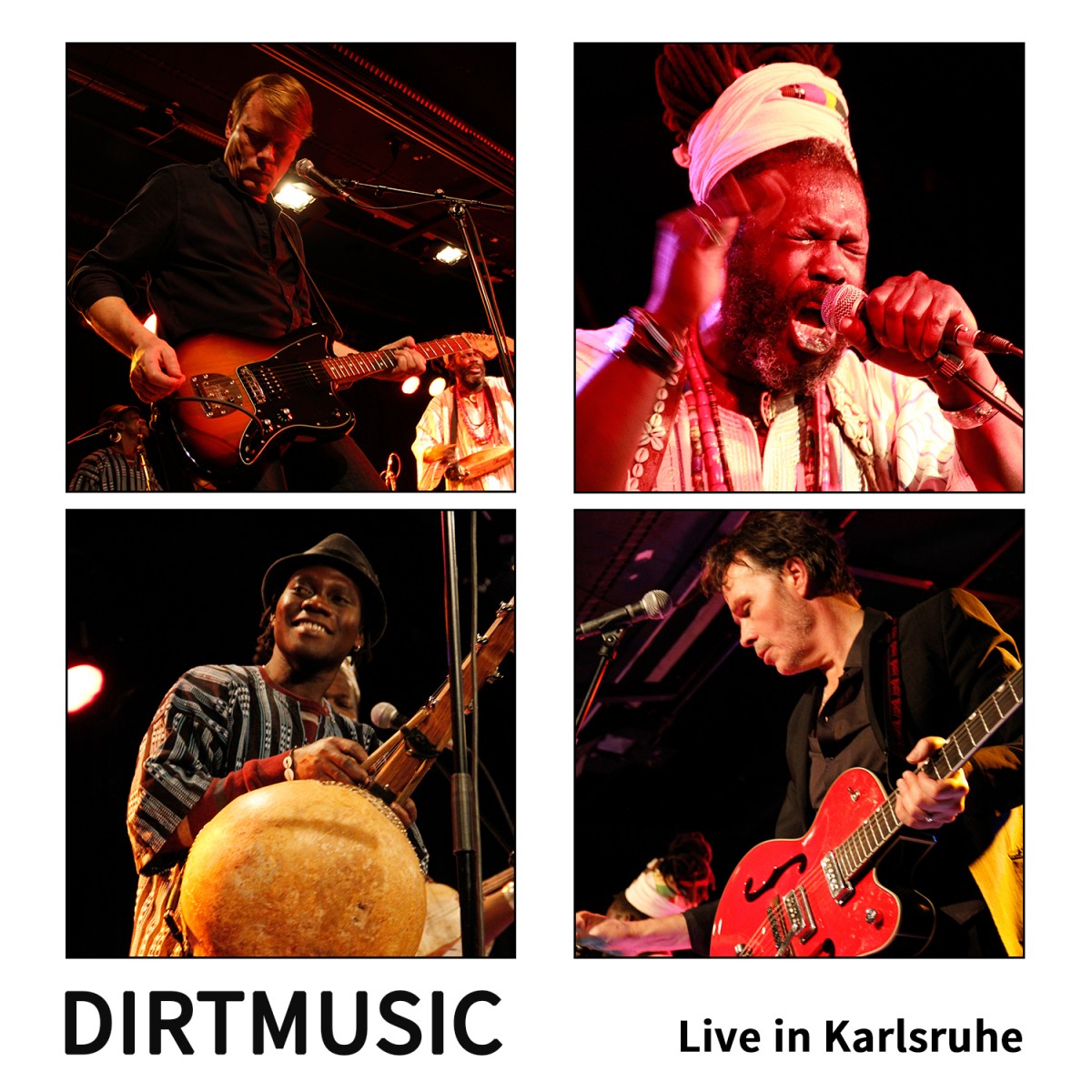 Dirtmusic: Live in Karlsruhe (2014)