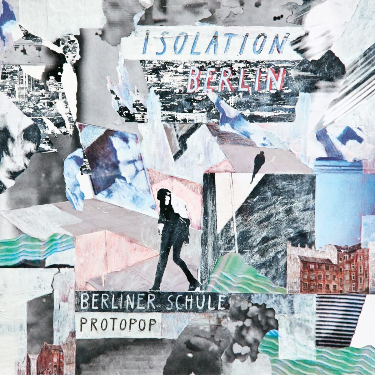 Isolation Berlin: Berliner Schule / Protopop (2016)