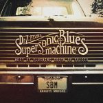 Supersonic Blues Machine: West Of Flushing, South Of Frisco (2016)