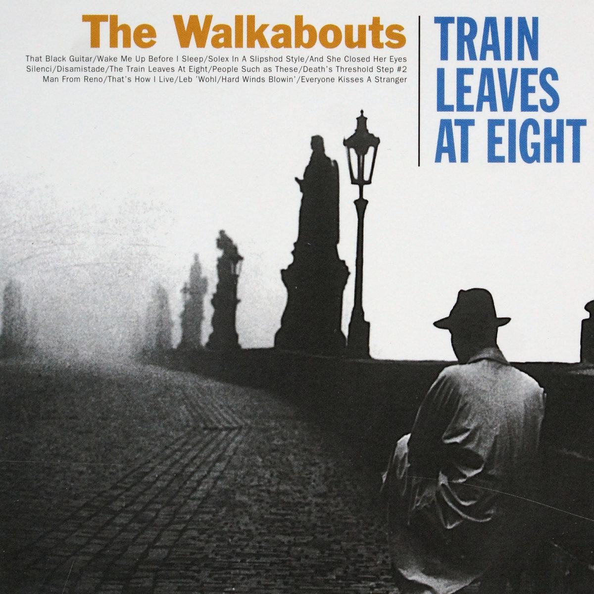 Walkabouts: Train Leaves At Eight (2000)