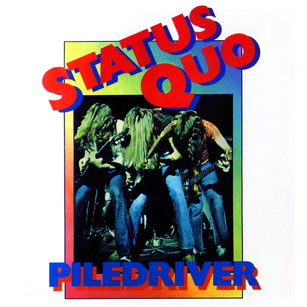 Status Quo: Piledriver (1972)
